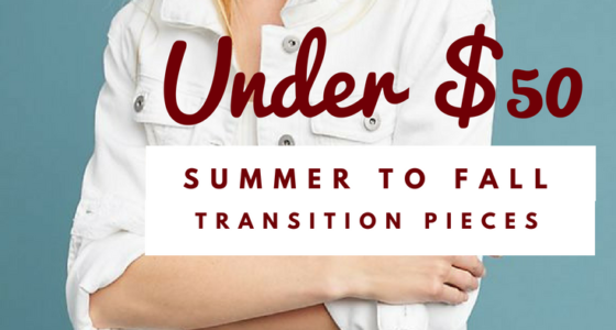 Summer to Fall Transition Pieces Under $50